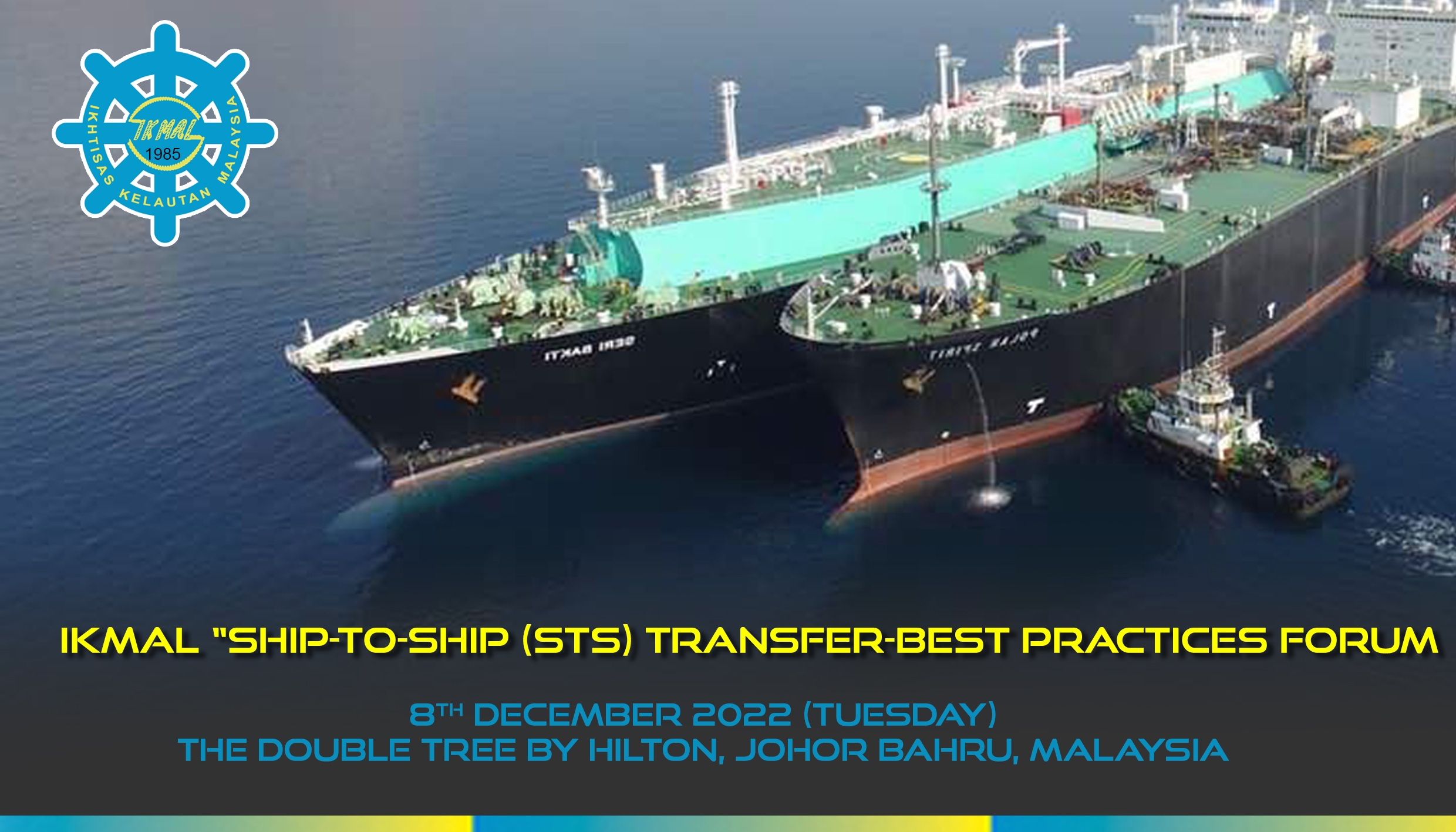 You are currently viewing IKMAL “Ship-To-Ship (STS) Transfer – Best Practices Forum”